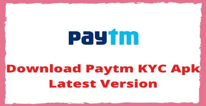 Download-paytm-bc-agent-kyc-app-apk