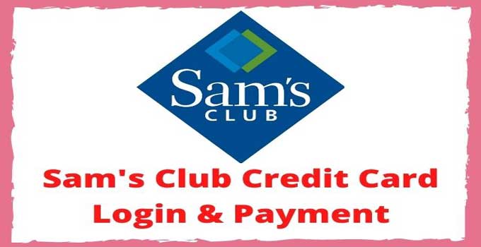 sams-club-credit-card-login-payment-abd-customer-service